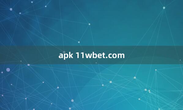 apk 11wbet.com