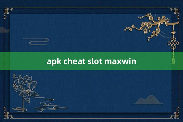 apk cheat slot maxwin