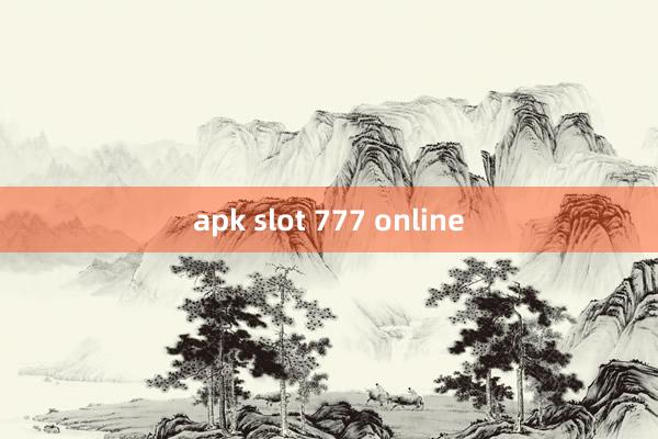 apk slot 777 online