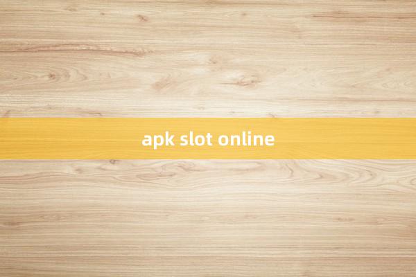 apk slot online