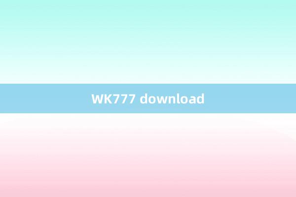 WK777 download