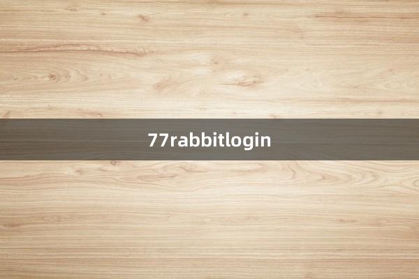 77rabbitlogin