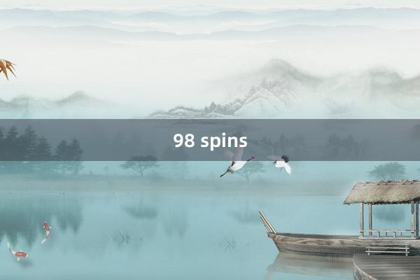 98 spins