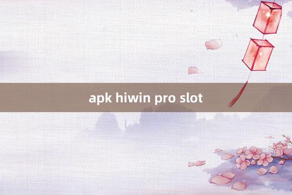 apk hiwin pro slot