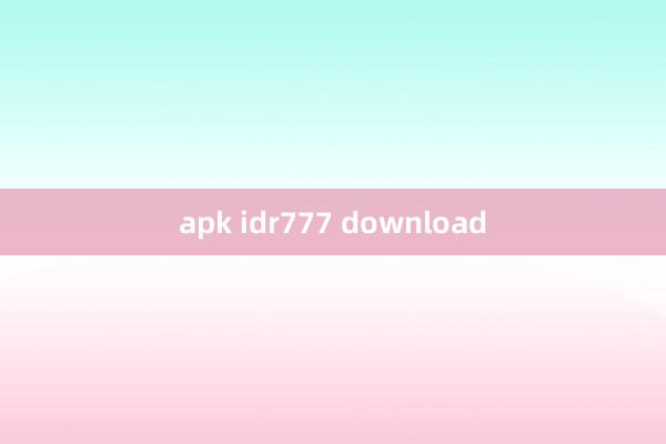 apk idr777 download