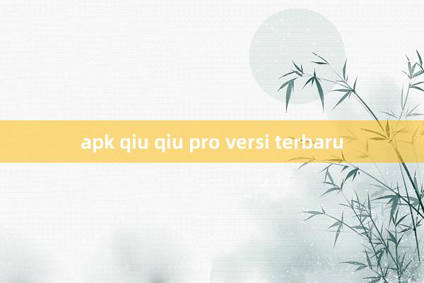 apk qiu qiu pro versi terbaru