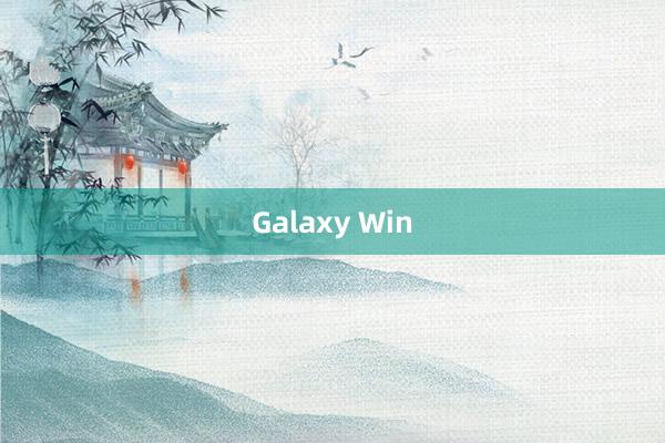 Galaxy Win