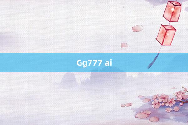 Gg777 ai