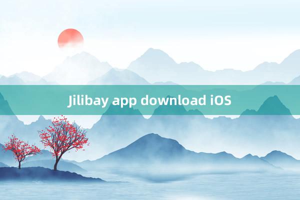 Jilibay app download iOS