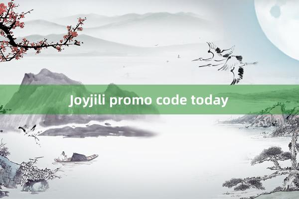 Joyjili promo code today