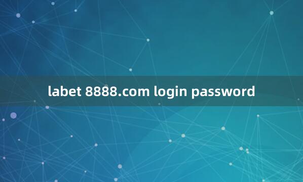 labet 8888.com login password