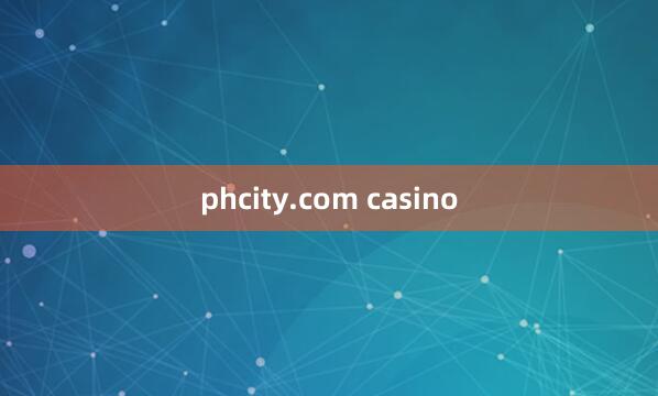 phcity.com casino