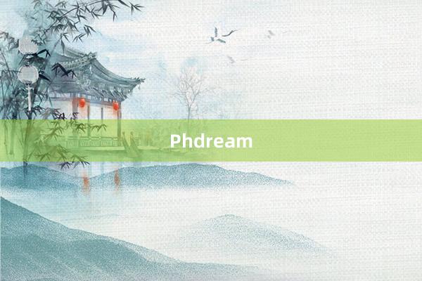 Phdream