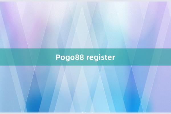 Pogo88 register