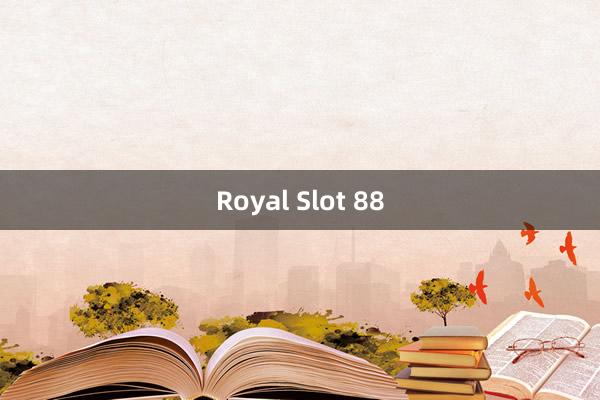 Royal Slot 88