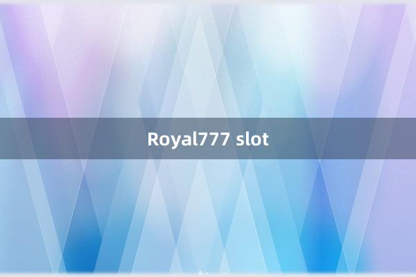 Royal777 slot