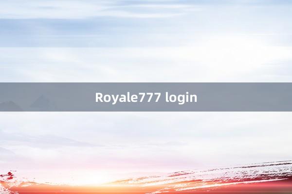 Royale777 login