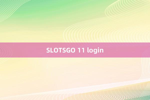 SLOTSGO 11 login