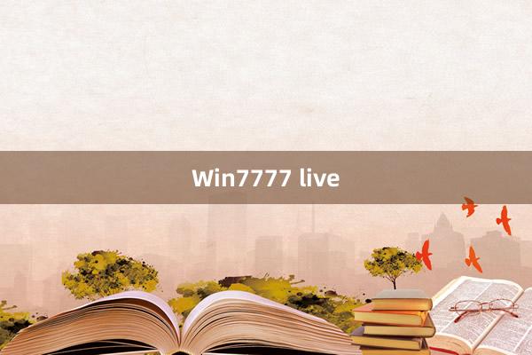 Win7777 live