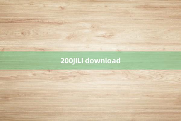 200JILI download