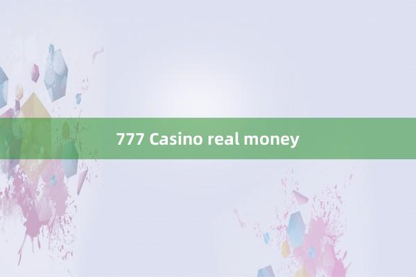 777 Casino real money