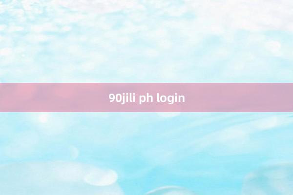 90jili ph login