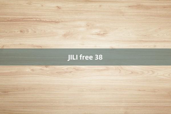 JILI free 38