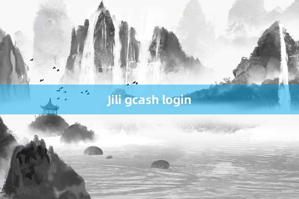 Jili gcash login