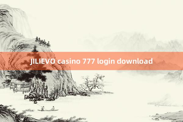 JILIEVO casino 777 login download