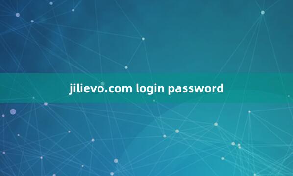 jilievo.com login password