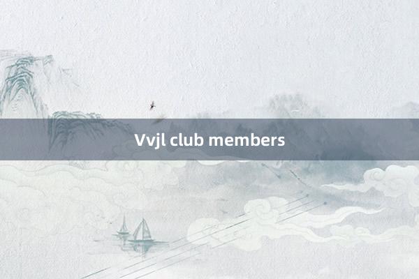 Vvjl club members