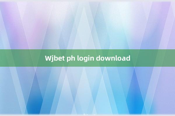 Wjbet ph login download