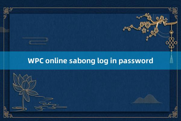 WPC online sabong log in password