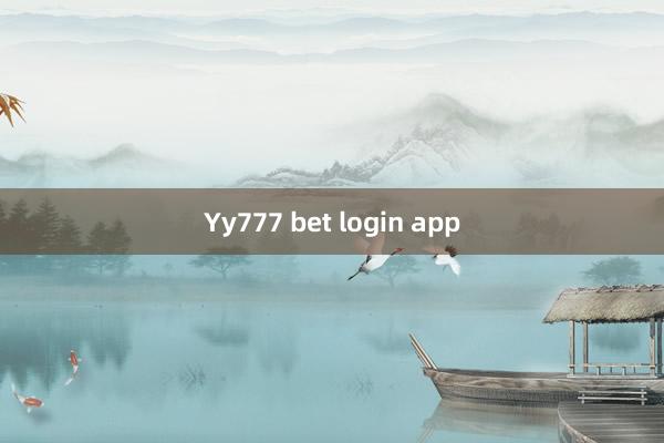 Yy777 bet login app