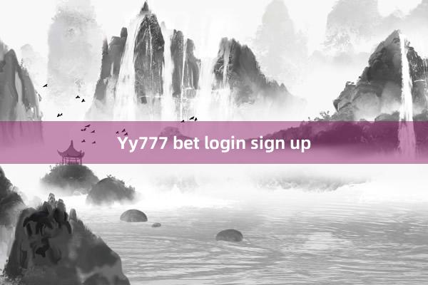 Yy777 bet login sign up