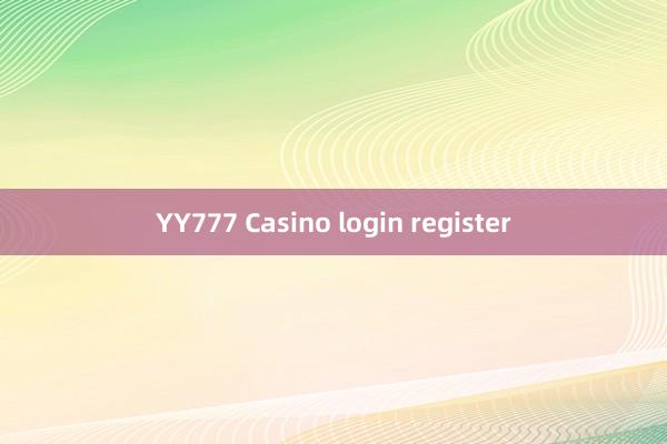 YY777 Casino login register