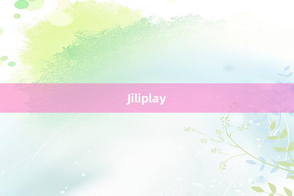 Jiliplay