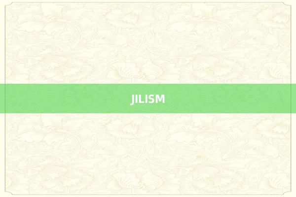 JILISM