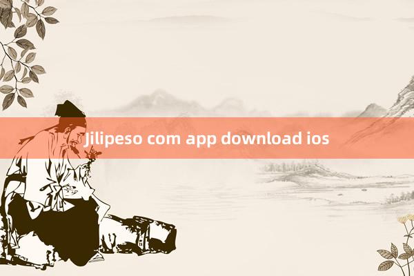 Jilipeso com app download ios