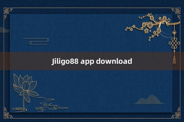 Jiligo88 app download