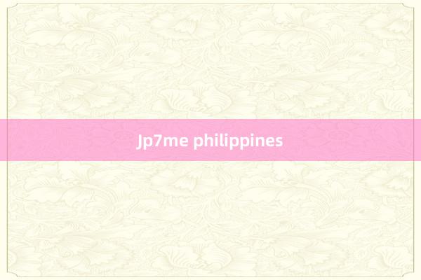 Jp7me philippines