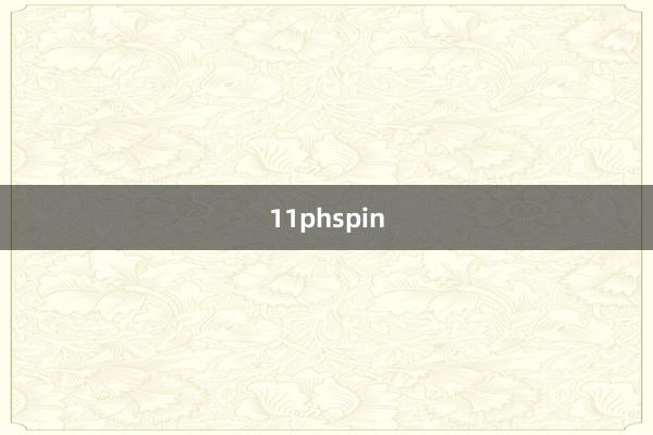 11phspin