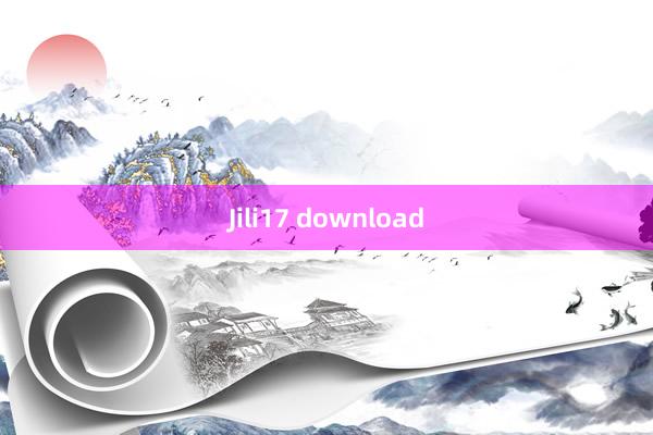 Jili17 download