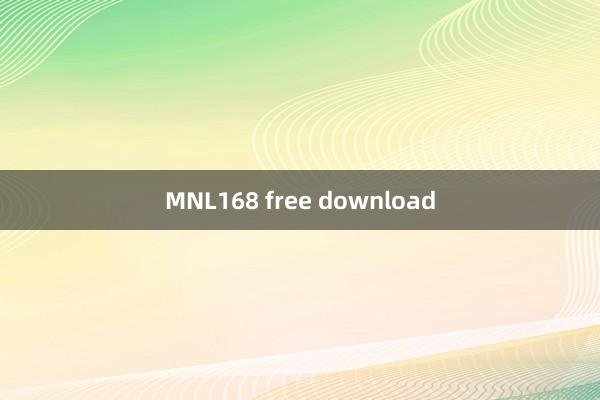 MNL168 free download