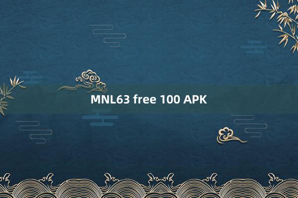 MNL63 free 100 APK