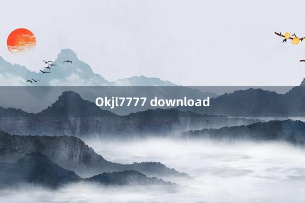 Okjl7777 download