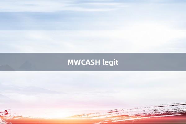 MWCASH legit