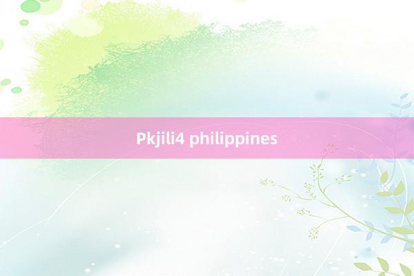 Pkjili4 philippines