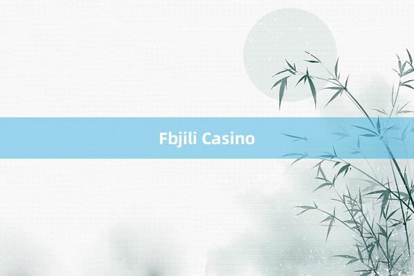 Fbjili Casino