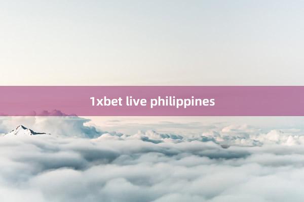 1xbet live philippines